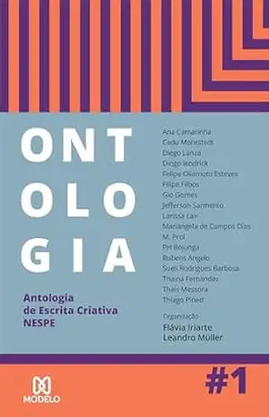 Ontologia #1: Antologia de Escrita Criativa NESPE – Ana Camarinha