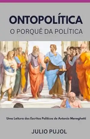 Capa do livro Ontopolítica – O Porquê Da Política - Julio Pujol