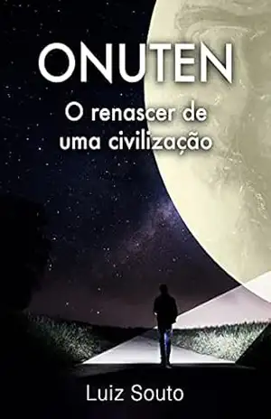 Capa do livro Onuten: O renascer de uma civilização - Luiz Souto