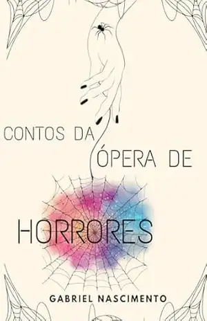 Ópera de horrores – Gabriel Nascimento Ópera de horrores – Gabriel Nascimento