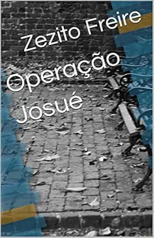 Operação Josué – Zezito Freire