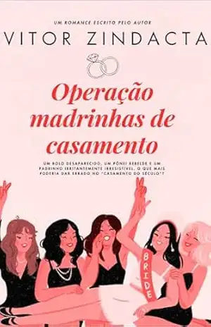 Operação madrinhas de casamento – Vitor Zindacta
