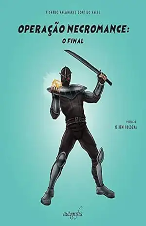 Operação Necromance: o final – Ricardo Valadares Gontijo Valle
