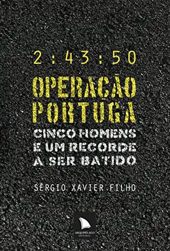 Baixar Operação Portuga: Cinco homens e um recorde a ser batido pdf, epub, mobi, eBook