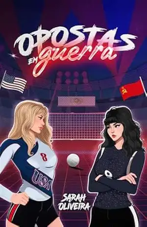 Opostas em Guerra: Um romance sáfico enemies to lovers – Sarah Oliveira