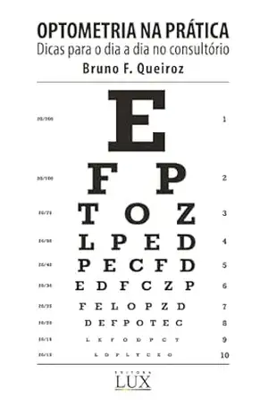 Optometria na Prática: Dicas para o dia a dia no consultório – Bruno Queiroz