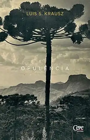 Opulência – Luís S. Krausz