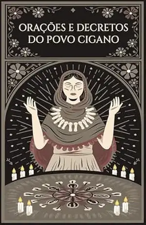 Orações e Decretos do Povo Cigano – Élida Alexandre