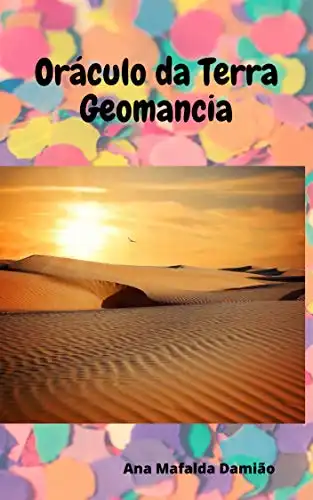 Baixar Oráculo da Terra – Geomancia: Geomancia pdf, epub, mobi, eBook