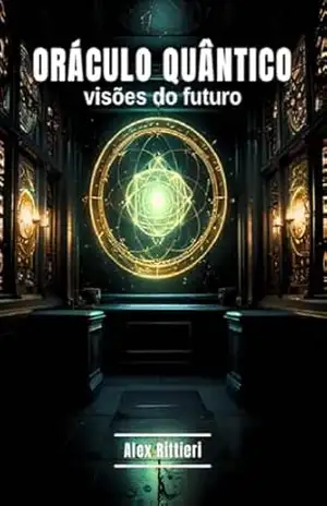 Oráculo Quântico: Visões do Futuro – Alex Rittieri