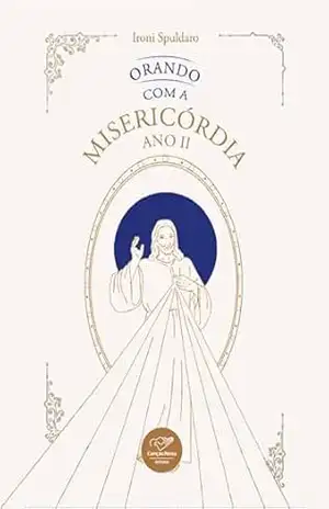Orando com a misericórdia – Vol II – Ironi Spuldaro