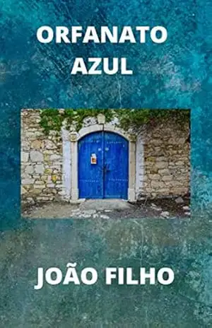 Orfanato azul – JOAO FILHO