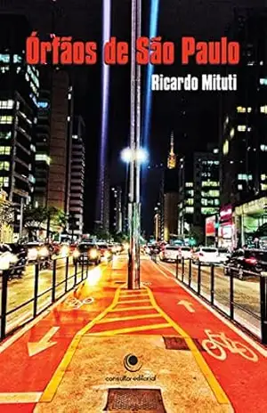 Capa do livro Órfãos de São Paulo, romance - Ricardo Mituti