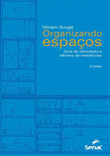Baixar Organizando espaços: guia de decoração e reforma de residências pdf, epub, mobi, eBook