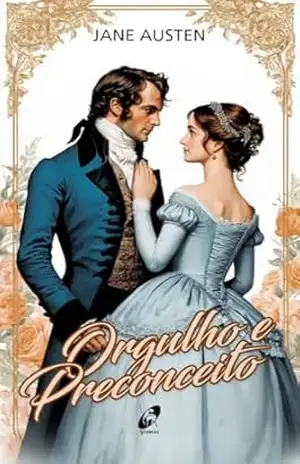 Orgulho e Preconceito: (Clássicos Imortais) – Jane Austen