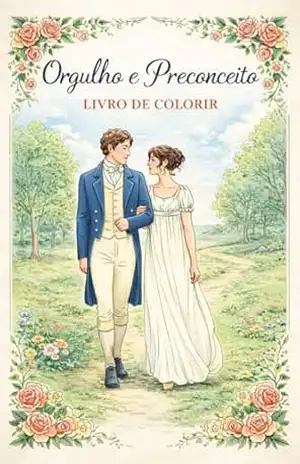 Orgulho e Preconceito – Livro de colorir – B. L.
