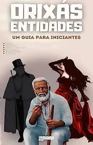 Capa do livro Orixás e Entidades na Umbanda: Um Guia para Iniciantes (Explorando a Umbanda) - Editora Umbanda Boa