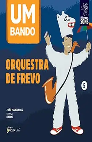 Capa do livro Orquestra de frevo (Um Bando) - João Marcondes