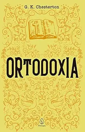 Ortodoxia (Clássicos da literatura cristã) – G. K. Chersterton Ortodoxia (Clássicos da literatura cristã) – G. K. Chersterton