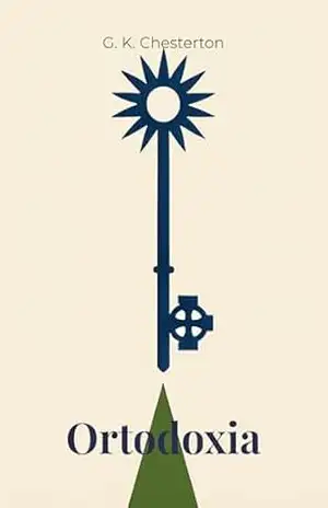 Ortodoxia – G. K. Chesterton