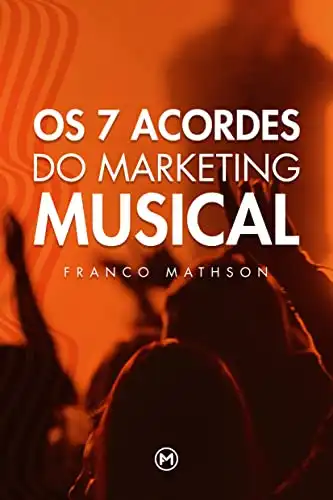 Baixar Os 7 Acordes do Marketing Musical pdf, epub, mobi, eBook