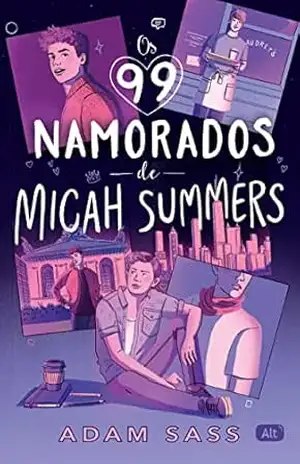 Capa do livro Os 99 namorados de Micah Summers - Adam Sass