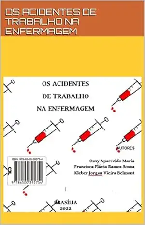 Capa do livro Os acidentes de trabalho na enfermagem - Osny Aparecido  Maria