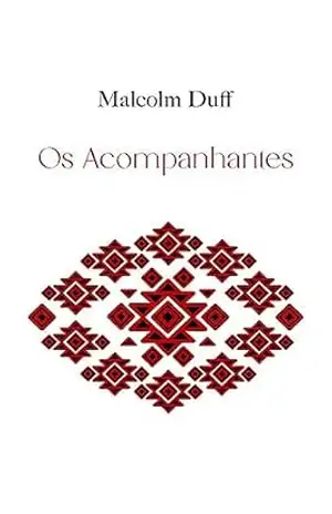 Capa do livro Os Acompanhantes - Malcolm Duff