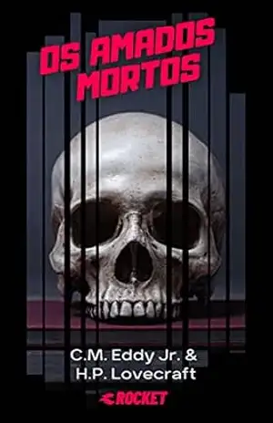 Os Amados Mortos – C.M.  Eddy Jr