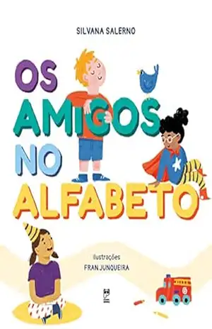 Os amigos no alfabeto – Silvana Salerno