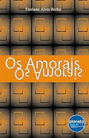 Os Amorais – Floriano Alves Borba