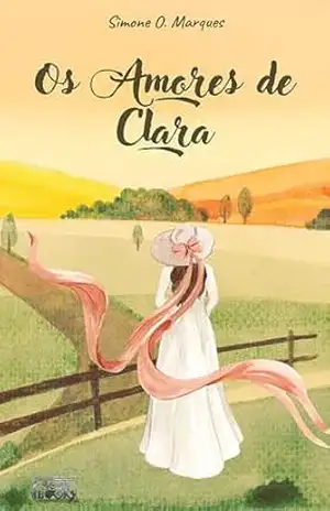 Capa do livro Os Amores de Clara - Simone O. Marques