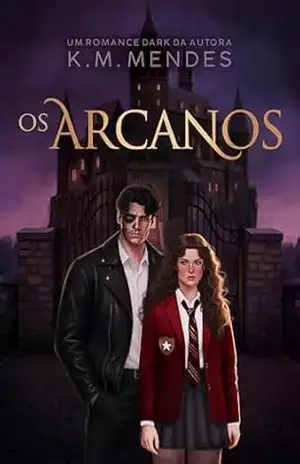 Os Arcanos – K. M.  Mendes