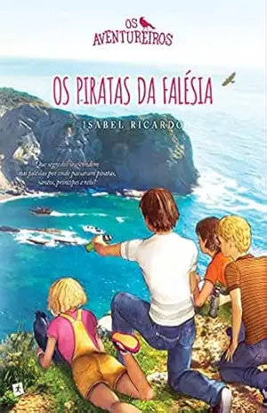 Os Aventureiros e os Piratas da Falésia – Isabel Ricardo
