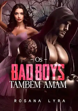 Baixar Os Bad Boys Também Amam. pdf, epub, mobi, eBook