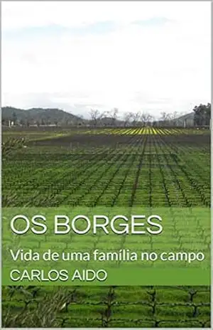 Os Borges: Vida de uma família no campo – Carlos Aido Os Borges: Vida de uma família no campo – Carlos Aido