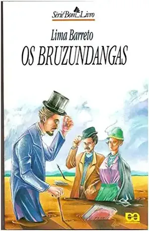 Os Bruzundangas – Lima Barreto Os Bruzundangas – Lima Barreto