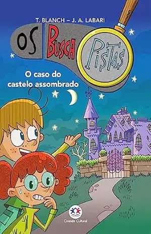 Os Buscapistas – O caso do castelo assombrado – Livro 1 – Teresa Blanch