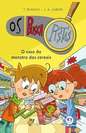 Os buscapistas – o caso do monstro dos cereais – Livro 6 – Teresa Blanch Gasol