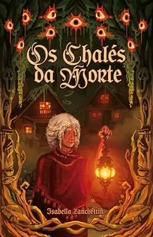 Os Chalés da Morte – Isabella Zanchettin