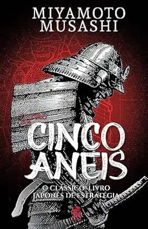 Os Cinco Anéis – Miyamoto  Musashi