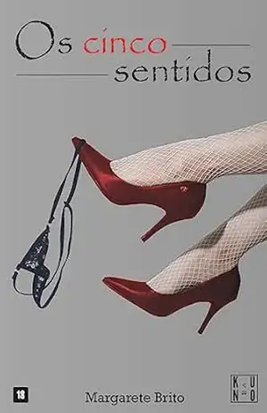 Os cinco sentidos - Margarete Brito Os cinco sentidos - Margarete Brito