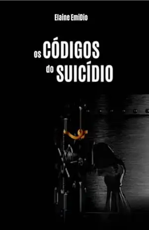 Capa do livro Os Códigos do Suicídio - ELAINE EMIDIO