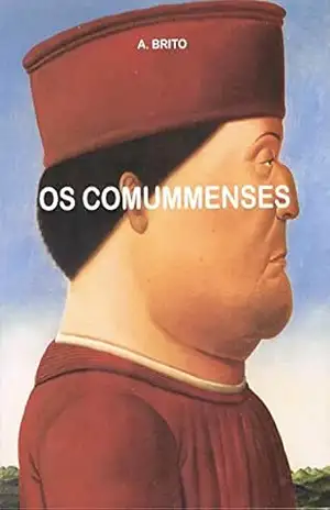 Os Comummenses – Abílio Brito