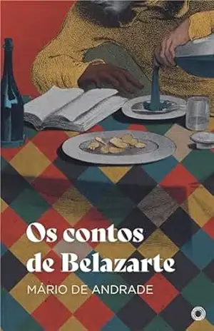 Os contos de Belazarte – Mário de Andrade