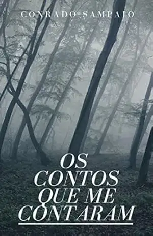 OS CONTOS QUE ME CONTARAM – CONRADO SAMPAIO