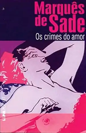 Os Crimes de Amor – Marquês de Sade