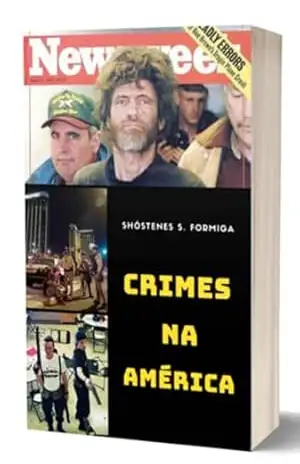 Capa do livro Os Crimes Que Chocaram Os Estados Unidos - Shóstenes S. Formiga