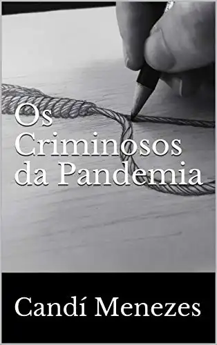 Baixar Os Criminosos da Pandemia pdf, epub, mobi, eBook