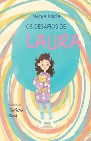 Capa do livro Os Desafios de Laura - Maira Horta